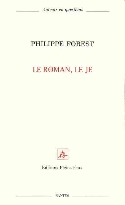 Le roman, le Je