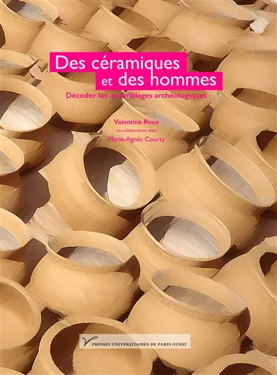 Des céramiques et des hommes : décoder les assemblages archéologiques