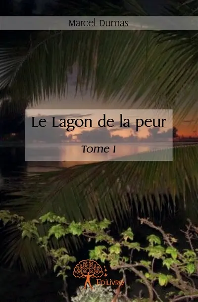 Le lagon de la peur