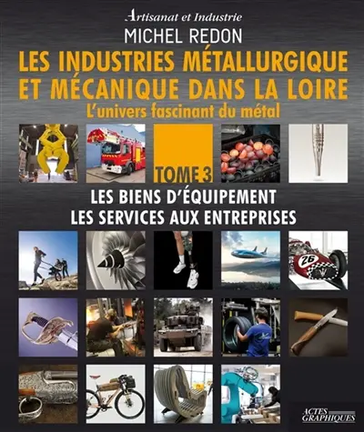 Les industries métallurgique T3 : Les industries métallurgique T2 Vol. 2