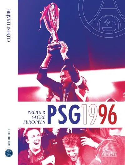 PSG 1996 : première conquête européenne