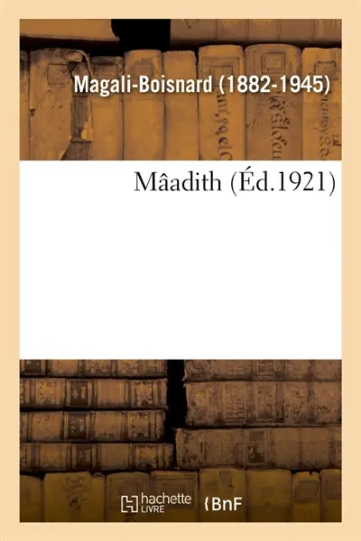 Mâadith : conseils coloniaux