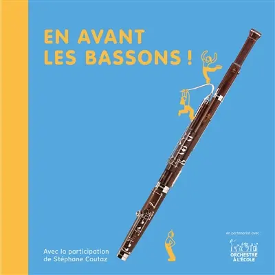 En avant les bassons !