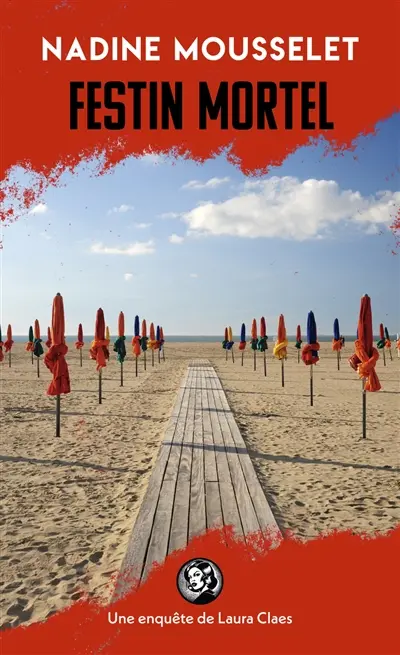 Une enquête de Laura Claes. Festin mortel
