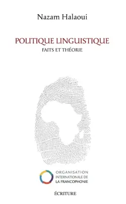 Politique linguistique : faits et théorie