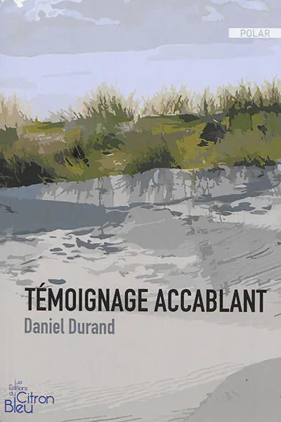 Témoignage accablant