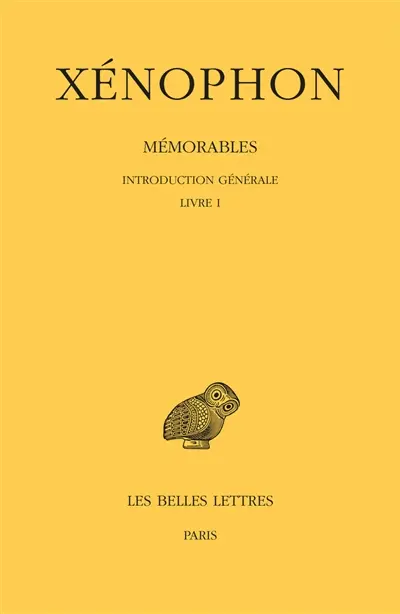 Mémorables. Vol. 1. Introduction générale : Livre 1