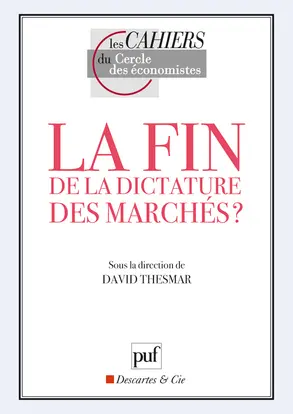 La fin de la dictature des marchés ? : débat NYSE-Euronext et le Cercle des économistes