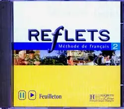 Reflets, méthode de langue niveau 2 : CD audio élève : feuilleton