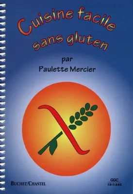 Cuisine facile sans gluten