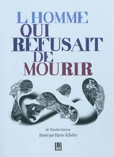 L'homme qui refusait de mourir