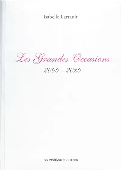 Les grandes occasions. 2000-2020