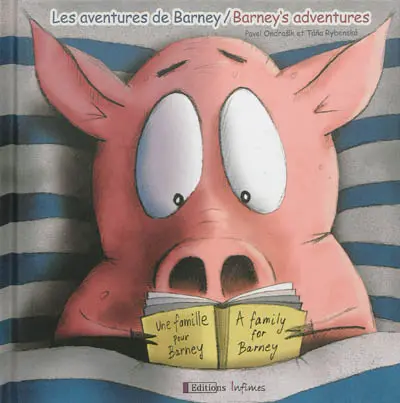 Les aventures de Barney. Vol. 1. Une famille pour Barney. A family for Barney. Barney's adventures. Vol. 1. Une famille pour Barney. A family for Barney