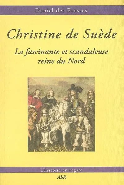 Christine de Suède : la fascinante et scandaleuse reine du Nord