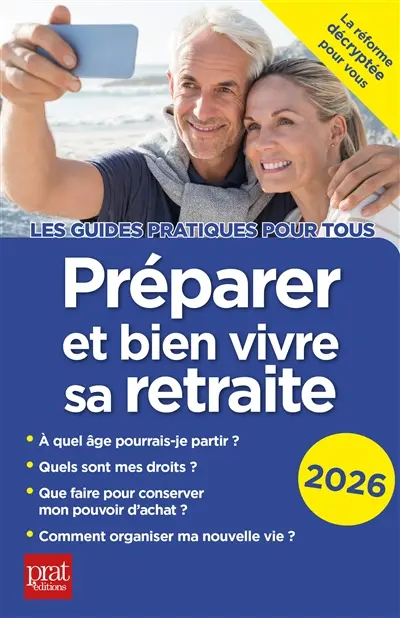 Préparer et bien vivre sa retraite : 2026