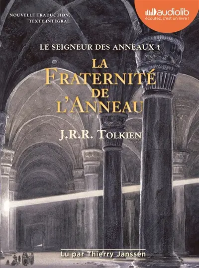 Le seigneur des anneaux. Vol. 1. La fraternité de l'anneau