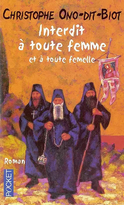 Interdit à toute femme et à toute femelle