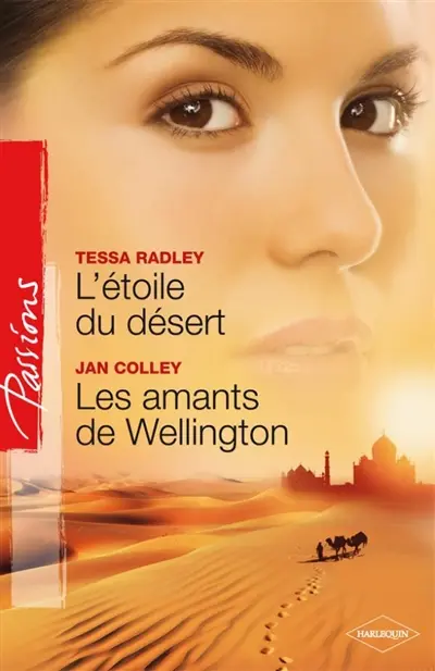 L'étoile du désert. Les amants de Wellington