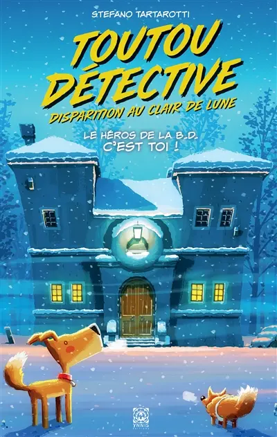 Toutou détective : le héros de la BD c'est toi !. Vol. 2. Disparition au clair de lune