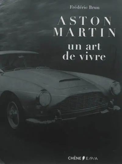 Aston Martin : un art de vivre