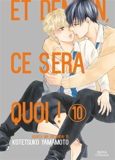Et demain, ce sera quoi !. Vol. 10