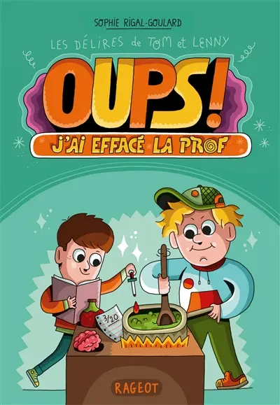 Les délires de Tom et Lenny. Oups ! J'ai effacé la prof !