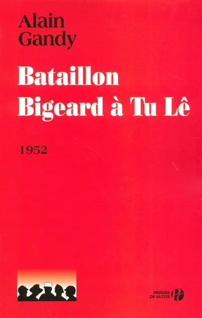 Bataillon Bigeard à Tu Lê, 1952 : la légende des paras