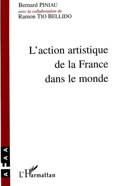 L'action artistique de la France dans le monde
