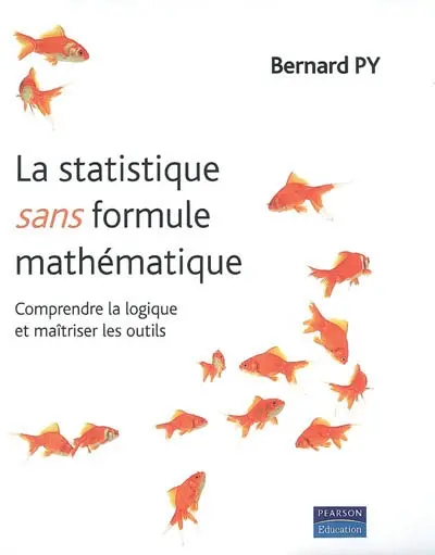 La statistique sans formule mathématique : comprendre la logique et maîtriser les outils