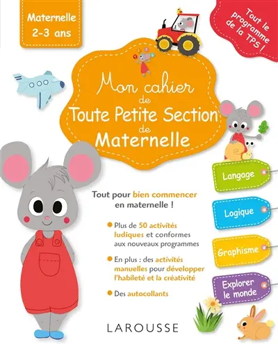 Mon cahier de toute petite section de maternelle : maternelle 2-3 ans