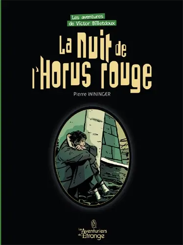 Les aventures de Victor Billetdoux. Vol. 3. La nuit de l'Horus rouge