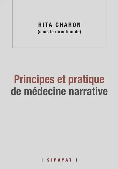 Principes et pratique de médecine narrative