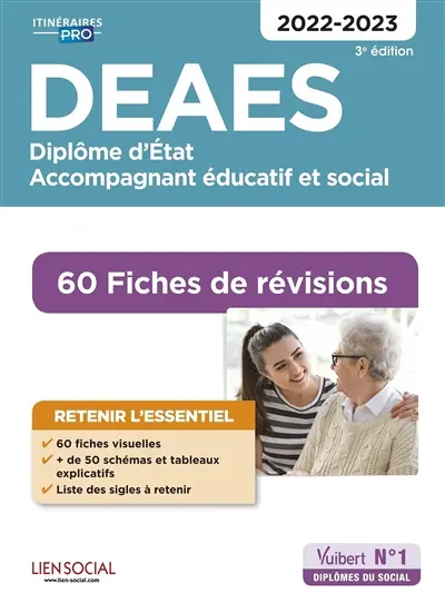DEAES, diplôme d'Etat accompagnant éducatif et social : 60 fiches de révisions : 2022-2023