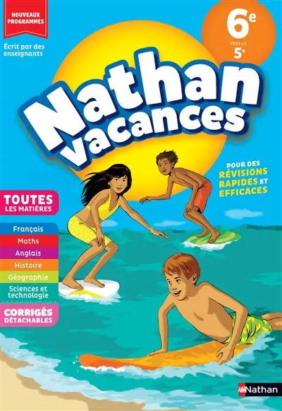 Nathan vacances, 6e vers la 5e : toutes les matières