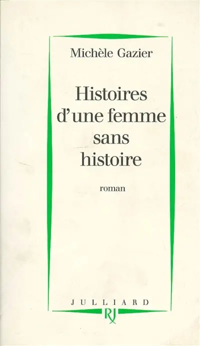 Histoires d'une femme sans histoire
