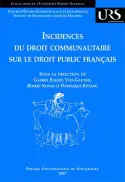 Incidences du droit communautaire sur le droit public français