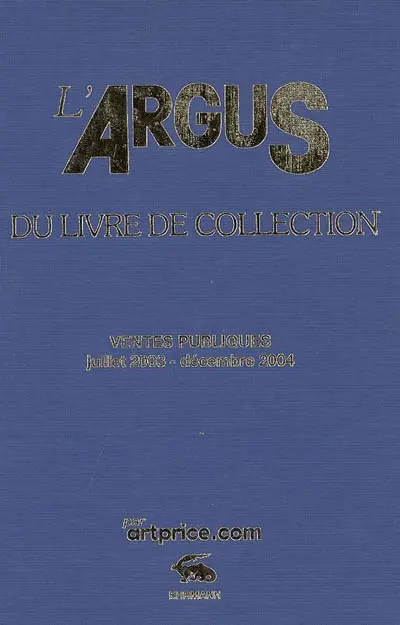 L'argus du livre de collection 2005 : ventes publiques juillet 2003-décembre 2004