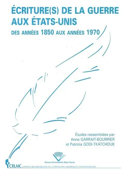 Ecriture(s) de la guerre aux Etats-Unis des années 1850 aux années 1970