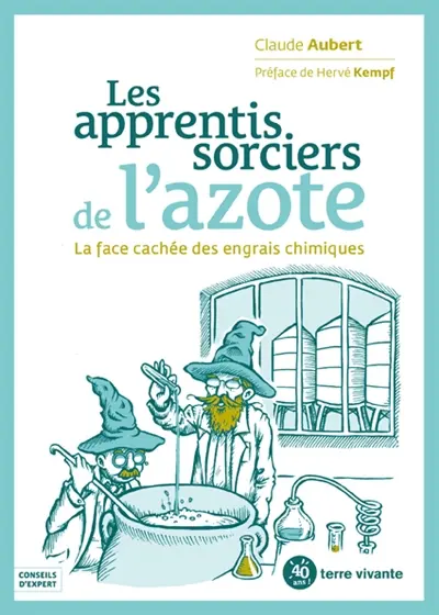 Les apprentis sorciers de l'azote : la face cachée des engrais azotés