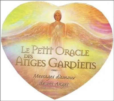 Le petit oracle des anges gardiens : messages d'amour de vos anges