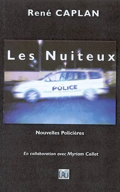Les nuiteux : nouvelles policières