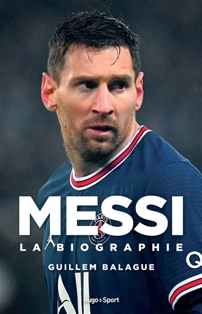 Messi : la biographie