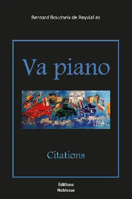 Va piano : citations