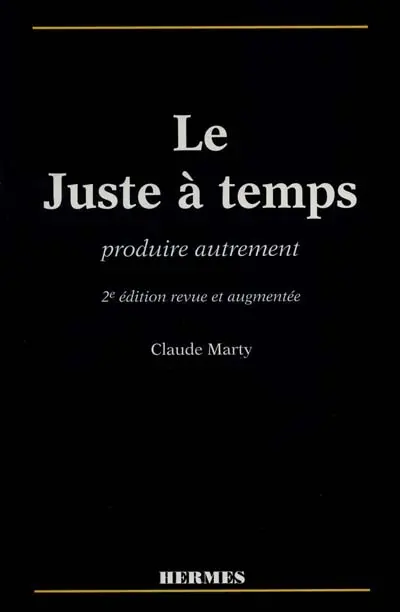 Le juste à temps : produire autrement