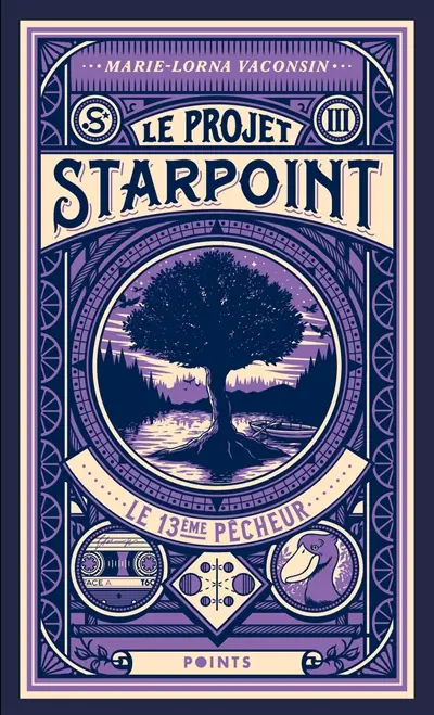 Le projet Starpoint. Vol. 3. Le 13e pêcheur