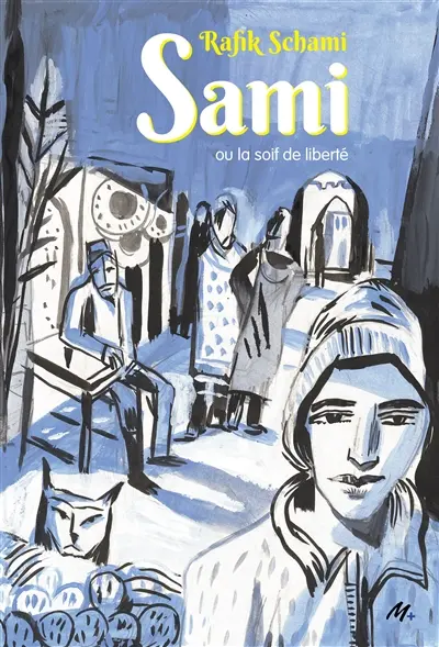 Sami ou La soif de liberté