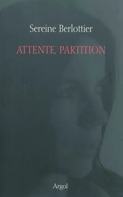 Attente, partition