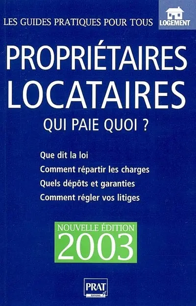 Propriétaires, locataires : qui paie quoi ?