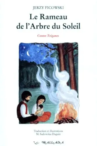 Le rameau de l'arbre du soleil : contes tziganes polonais d'après la tradition orale