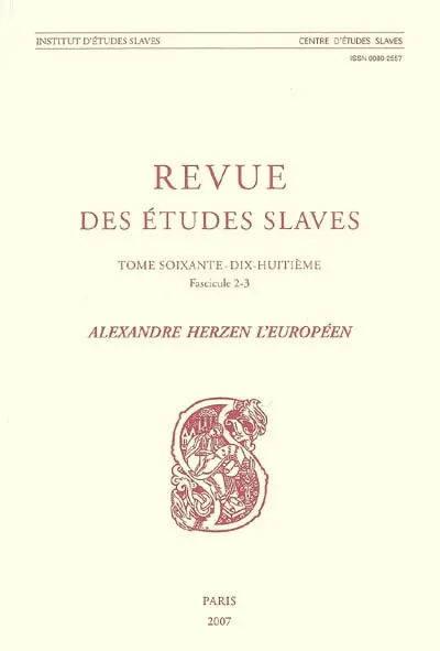 Revue des études slaves, n° 78-2-3. Alexandre Herzen l'Européen